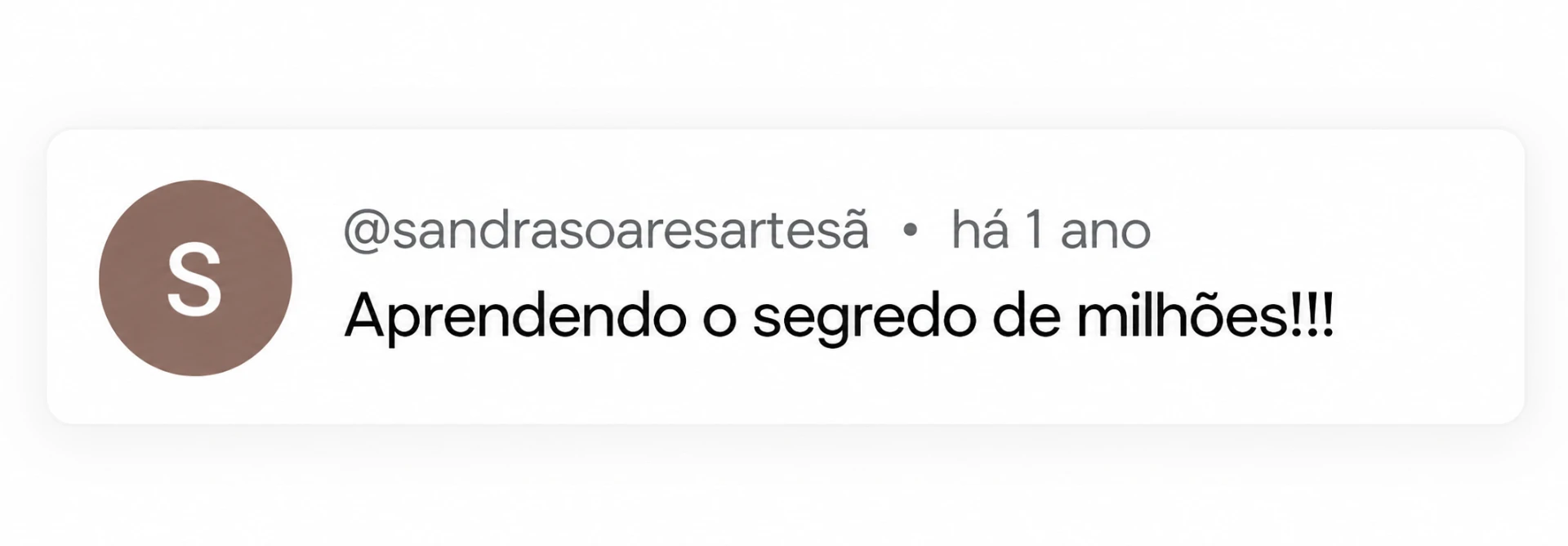 Comentário de @sandrasoaresartesã